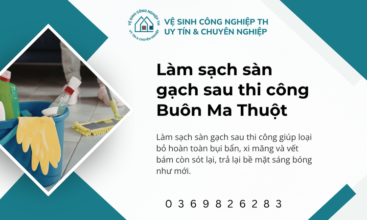 Làm sạch sàn gạch sau thi công Buôn Ma Thuột